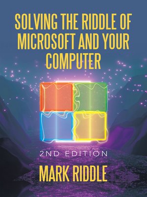 cover image of Solving the Riddle of Microsoft and Your Computer